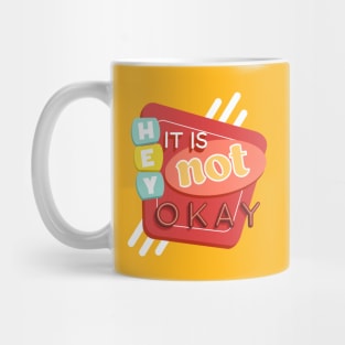 Not Okay Mug